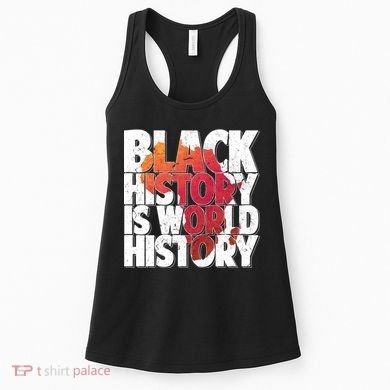 Black History Is World History Women's Tank Top