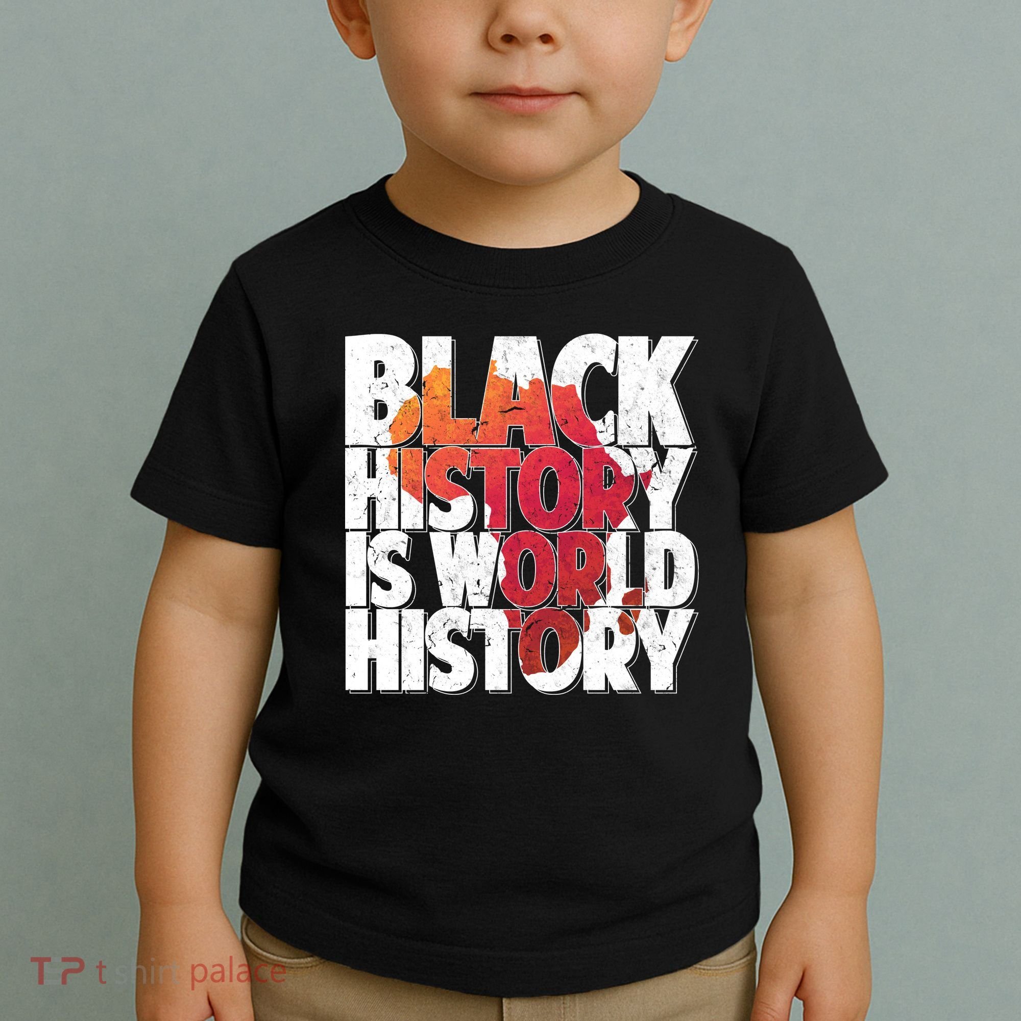 Black History Is World History Toddler T-Shirt