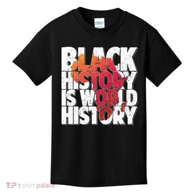 Black History Is World History Kids T-Shirt