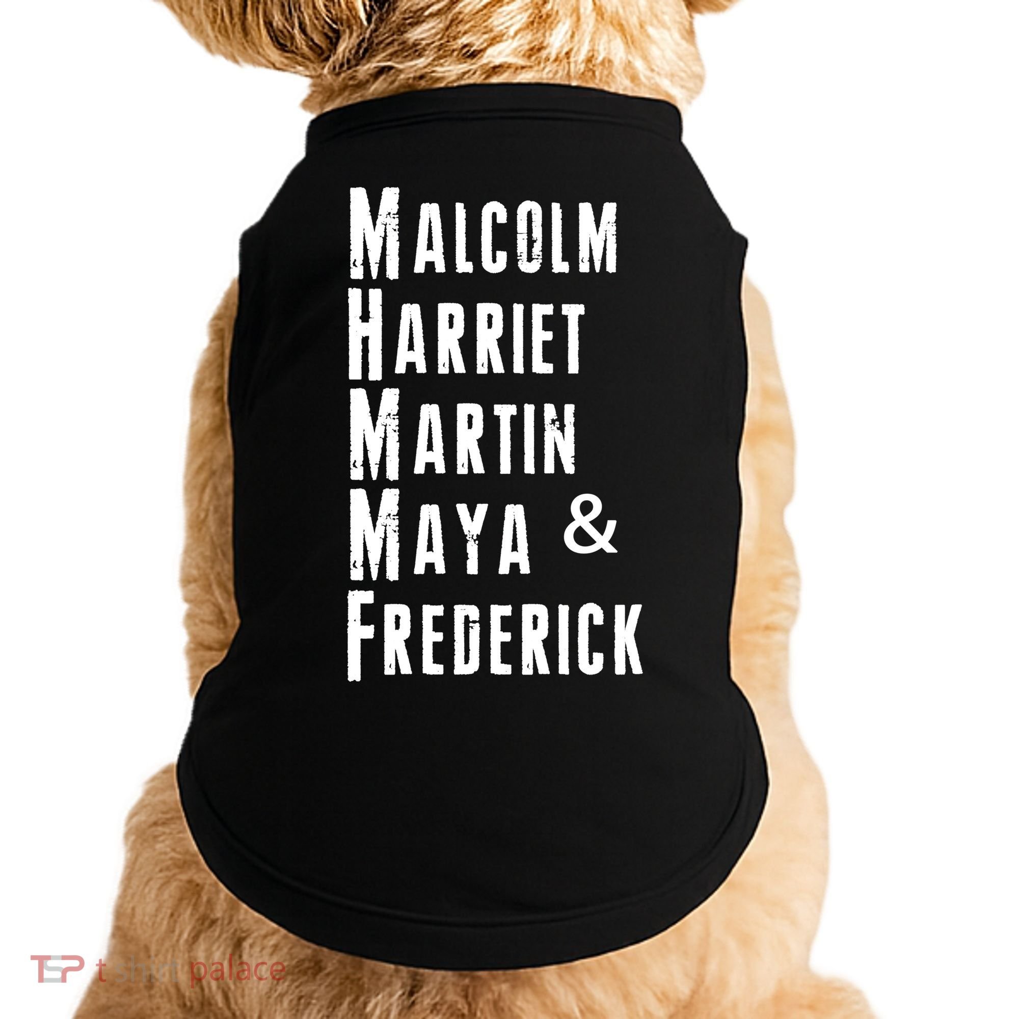 Black History Malcolm Harriet Martin Maya & Frederick  Doggie Tank