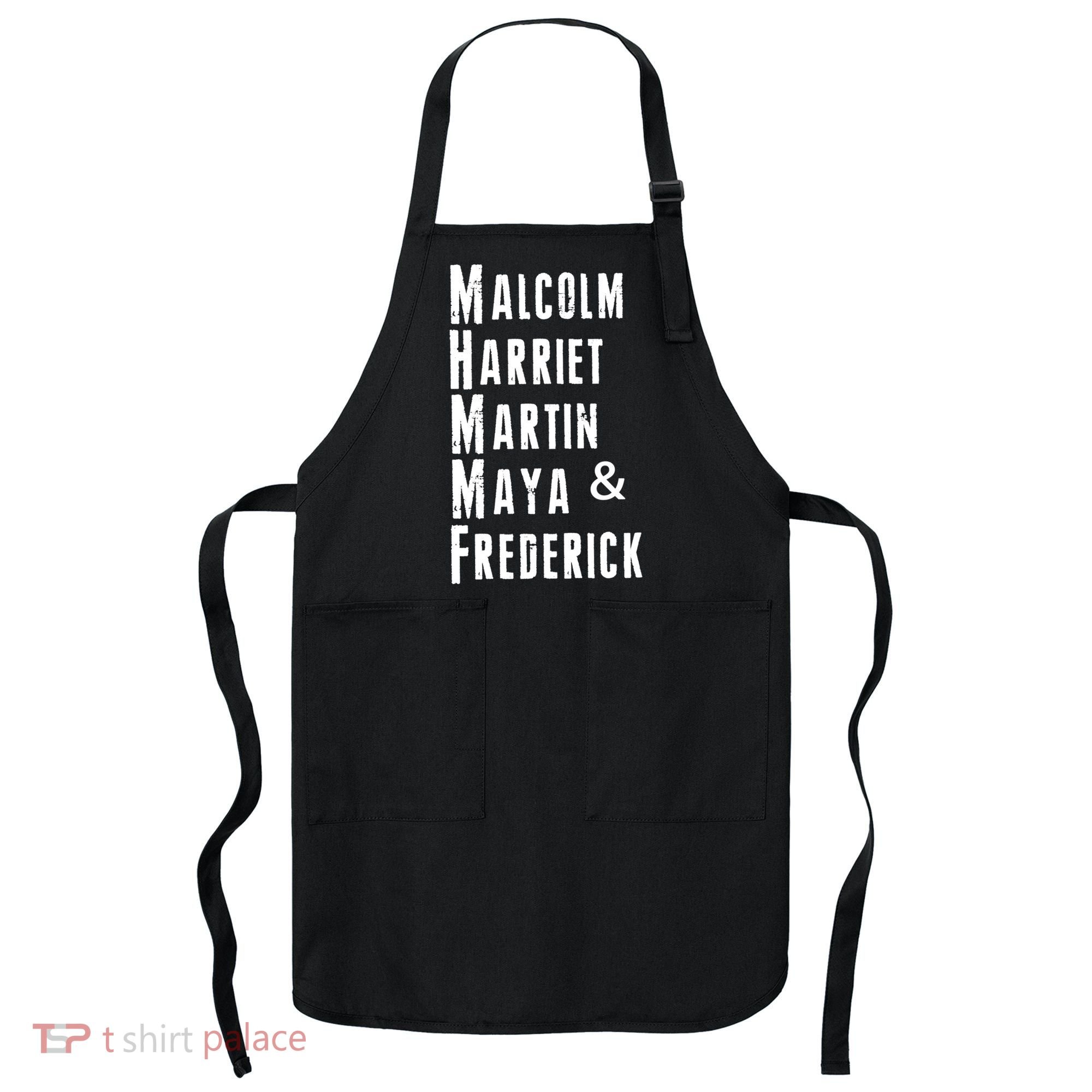 Black History Malcolm Harriet Martin Maya & Frederick  Apron