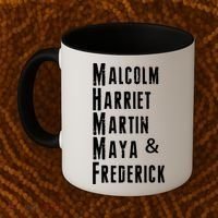 Black History Malcolm Harriet Martin Maya & Frederick  Coffee Mug thumb 2