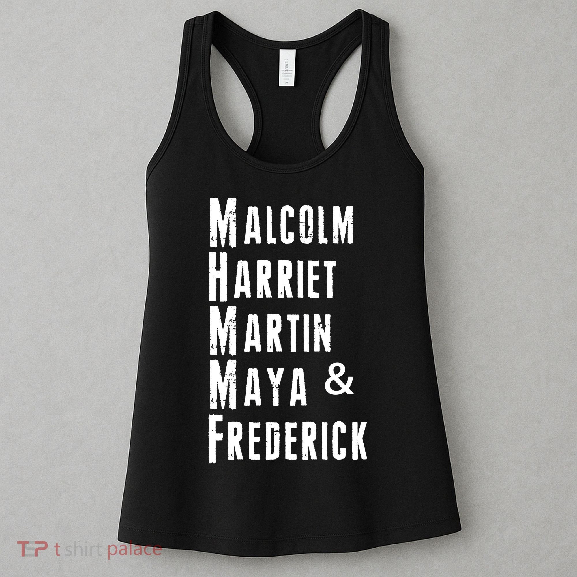 Black History Malcolm Harriet Martin Maya & Frederick  Women's Tank Top