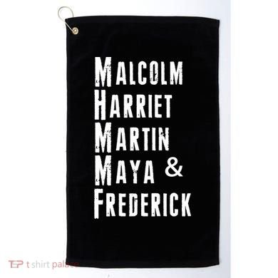 Black History Malcolm Harriet Martin Maya & Frederick  Golf Towel