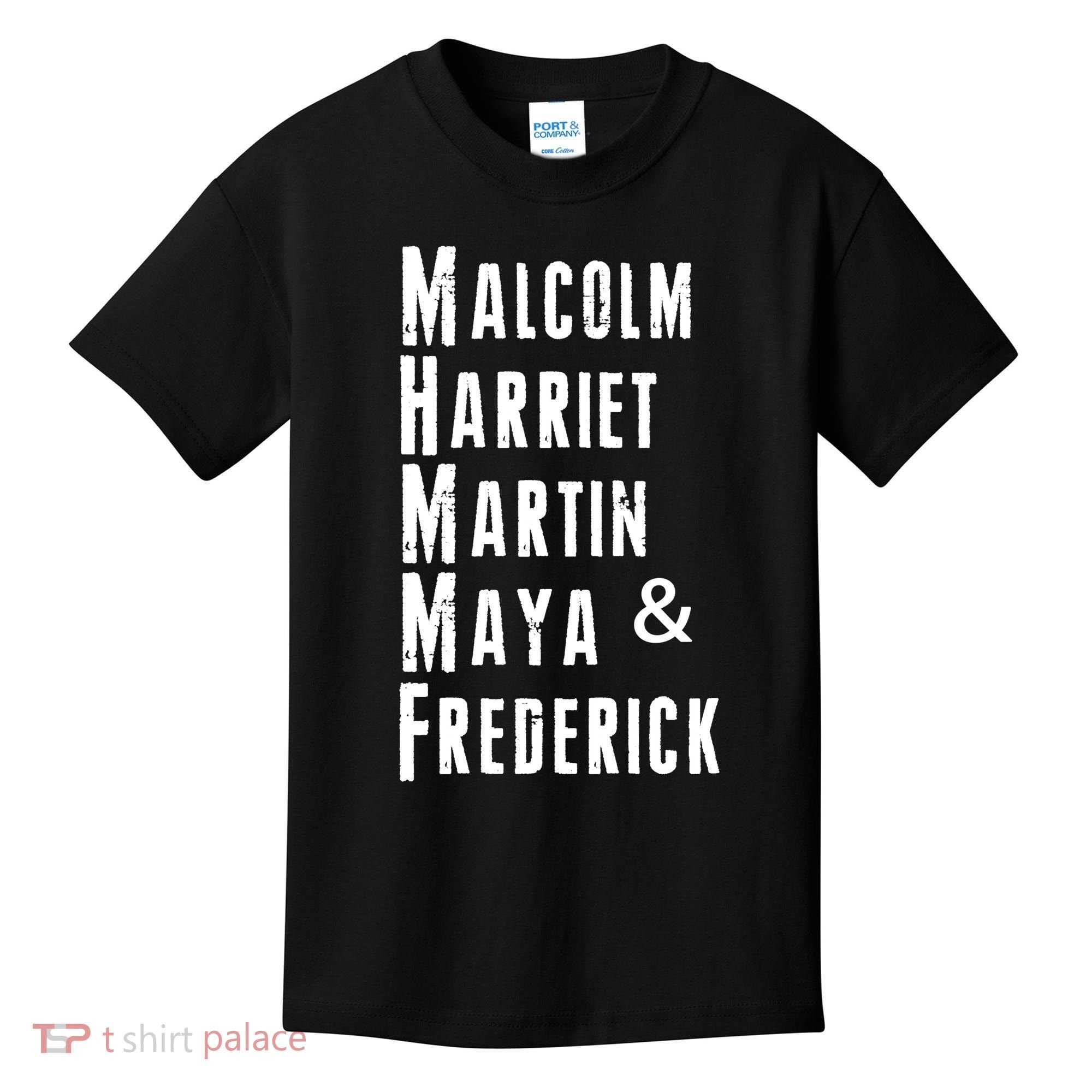 Black History Malcolm Harriet Martin Maya & Frederick  Kids T-Shirt