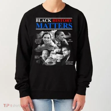 Black History Matters Women's Sweatshirt