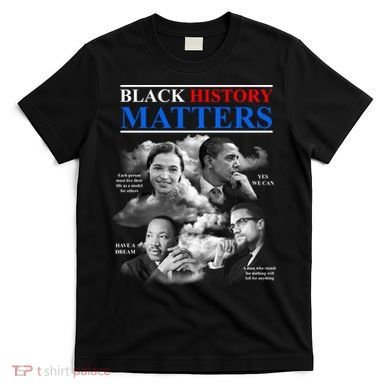 Black History Matters T-Shirt