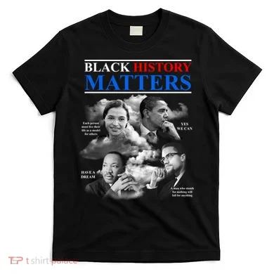 Black History Matters T-Shirt