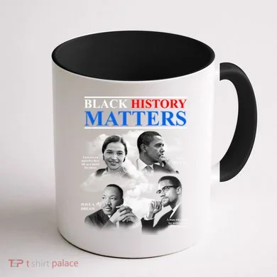 Black History Matters Coffee Mug back