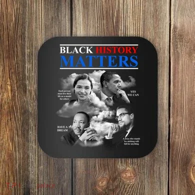 Black History Matters Coaster