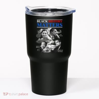 Black History Matters Tumbler