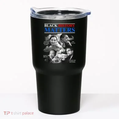 Black History Matters Tumbler