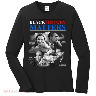 Black History Matters Women's Long Sleeve Shirt