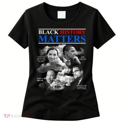 Black History Matters Women's T-Shirt