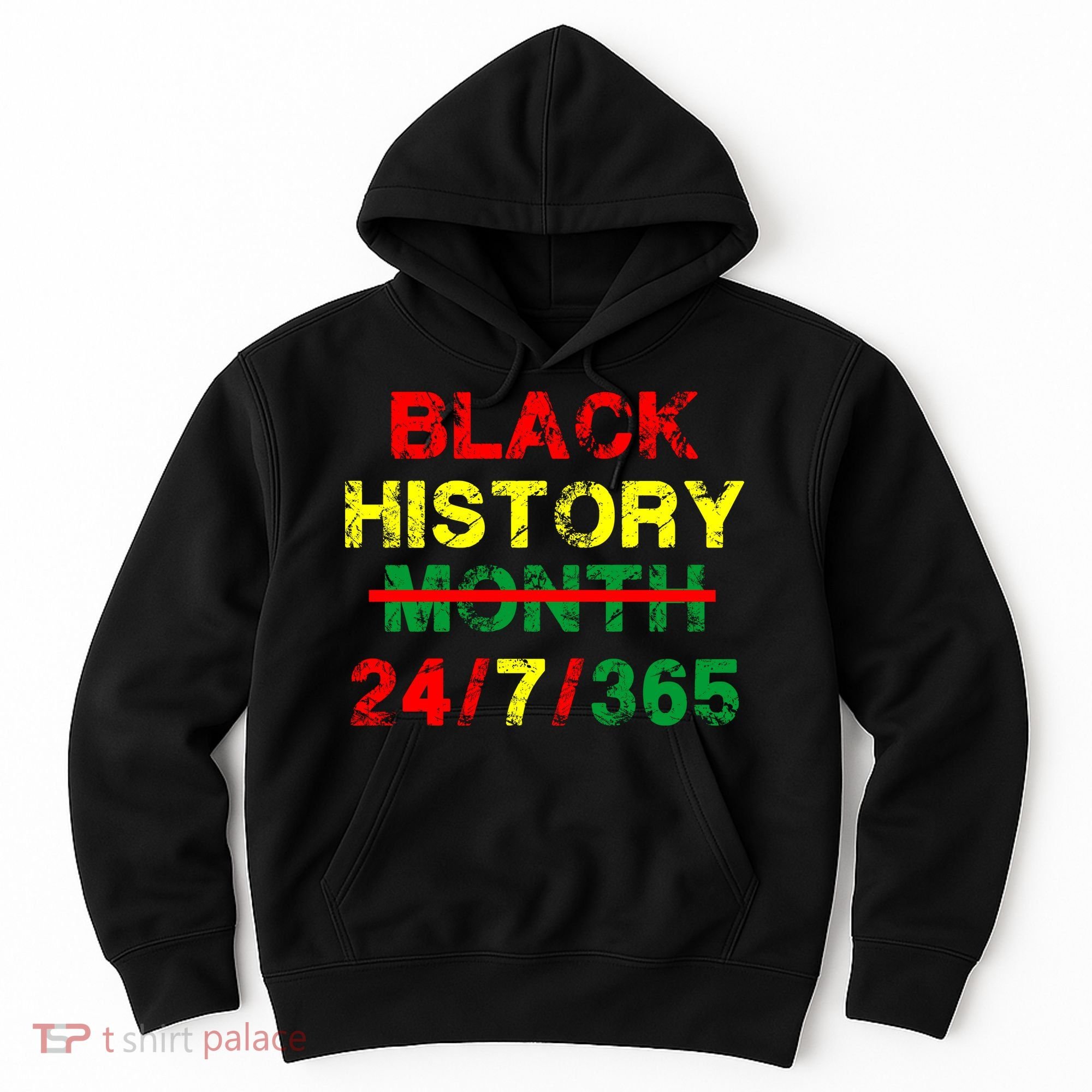 Black History Month 24/7/365 African Melanin Hoodie