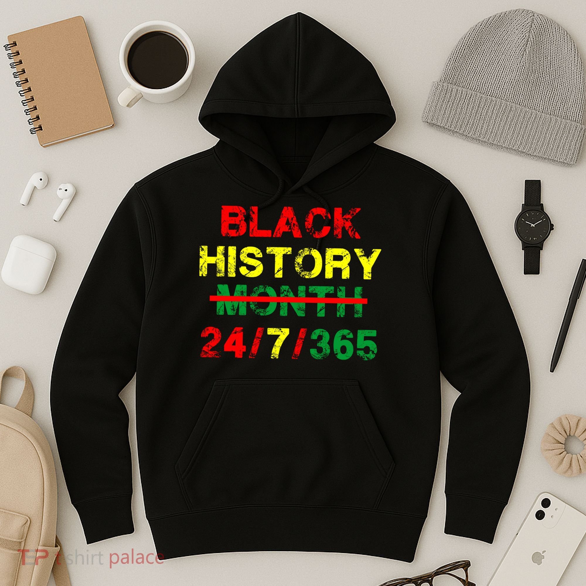 Black History Month 24/7/365 African Melanin Hoodie