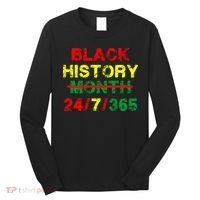Black History Month 24/7/365 African Melanin Long Sleeve Shirt thumb 0
