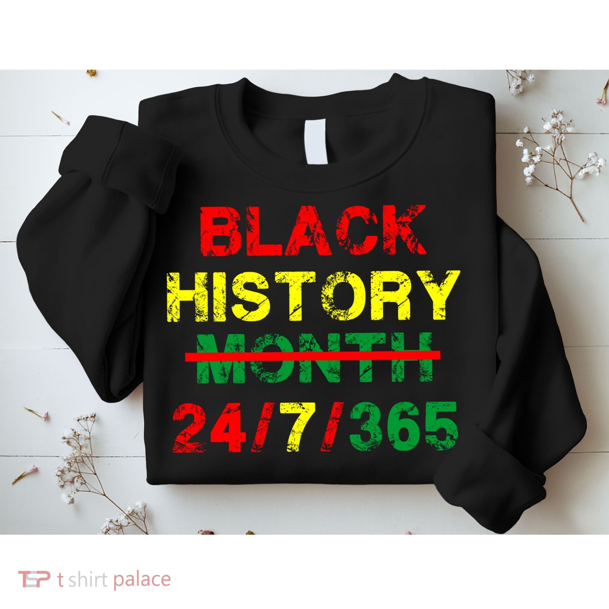 Black History Month 24/7/365 African Melanin Sweatshirt