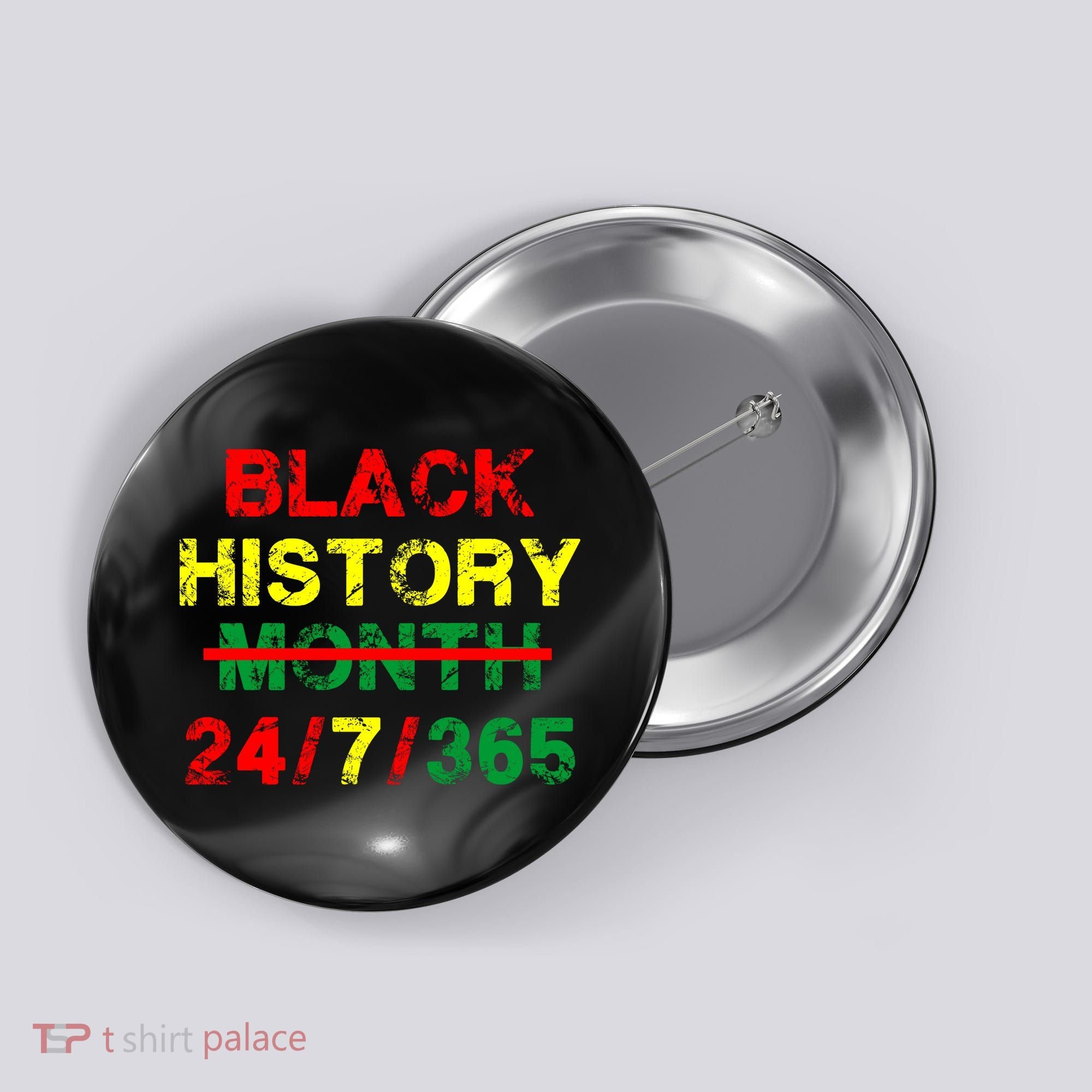 Black History Month 24/7/365 African Melanin Button