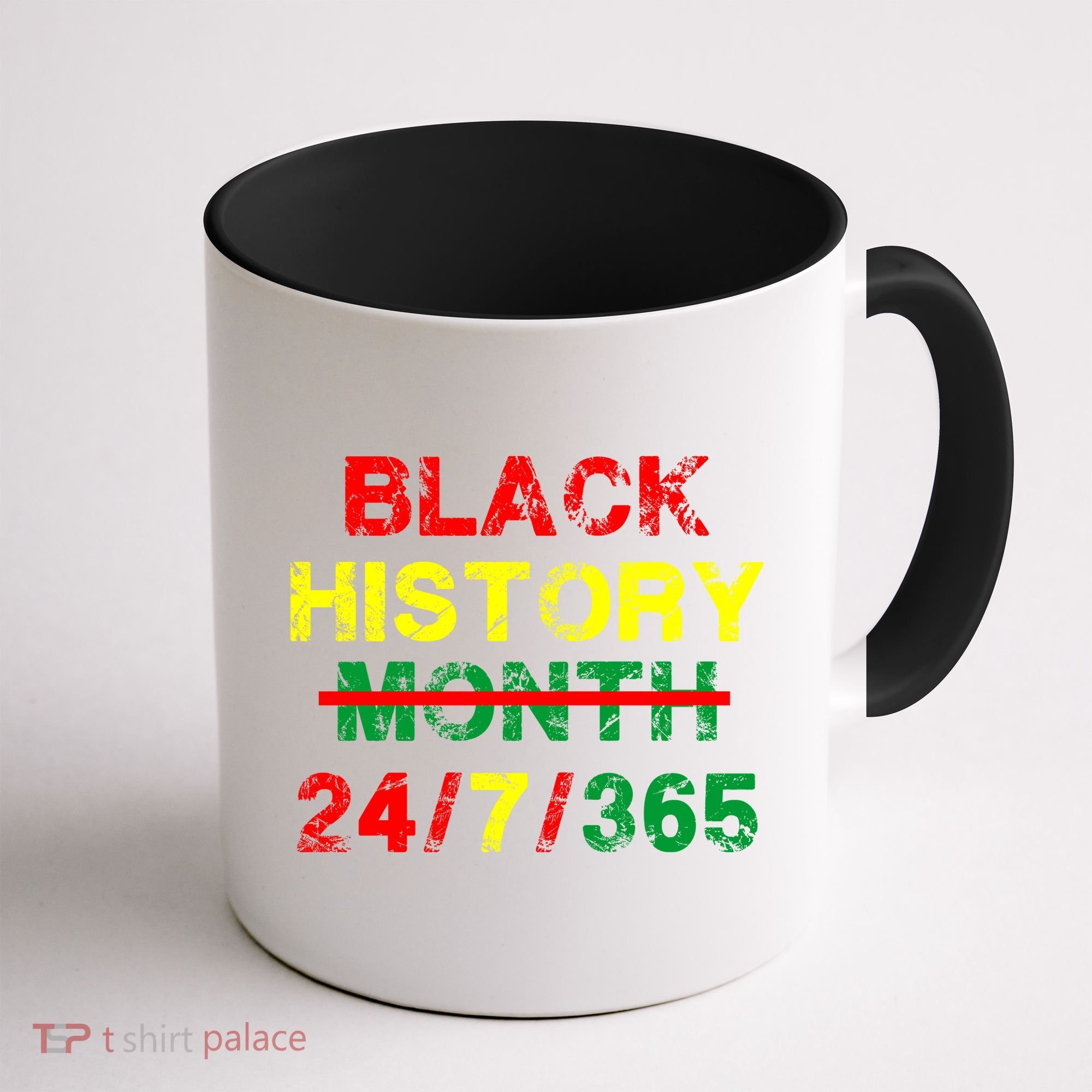 Black History Month 24/7/365 African Melanin Coffee Mug