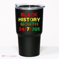 Black History Month 24/7/365 African Melanin Tumbler thumb 0