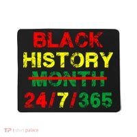 Black History Month 24/7/365 African Melanin Mousepad thumb 0