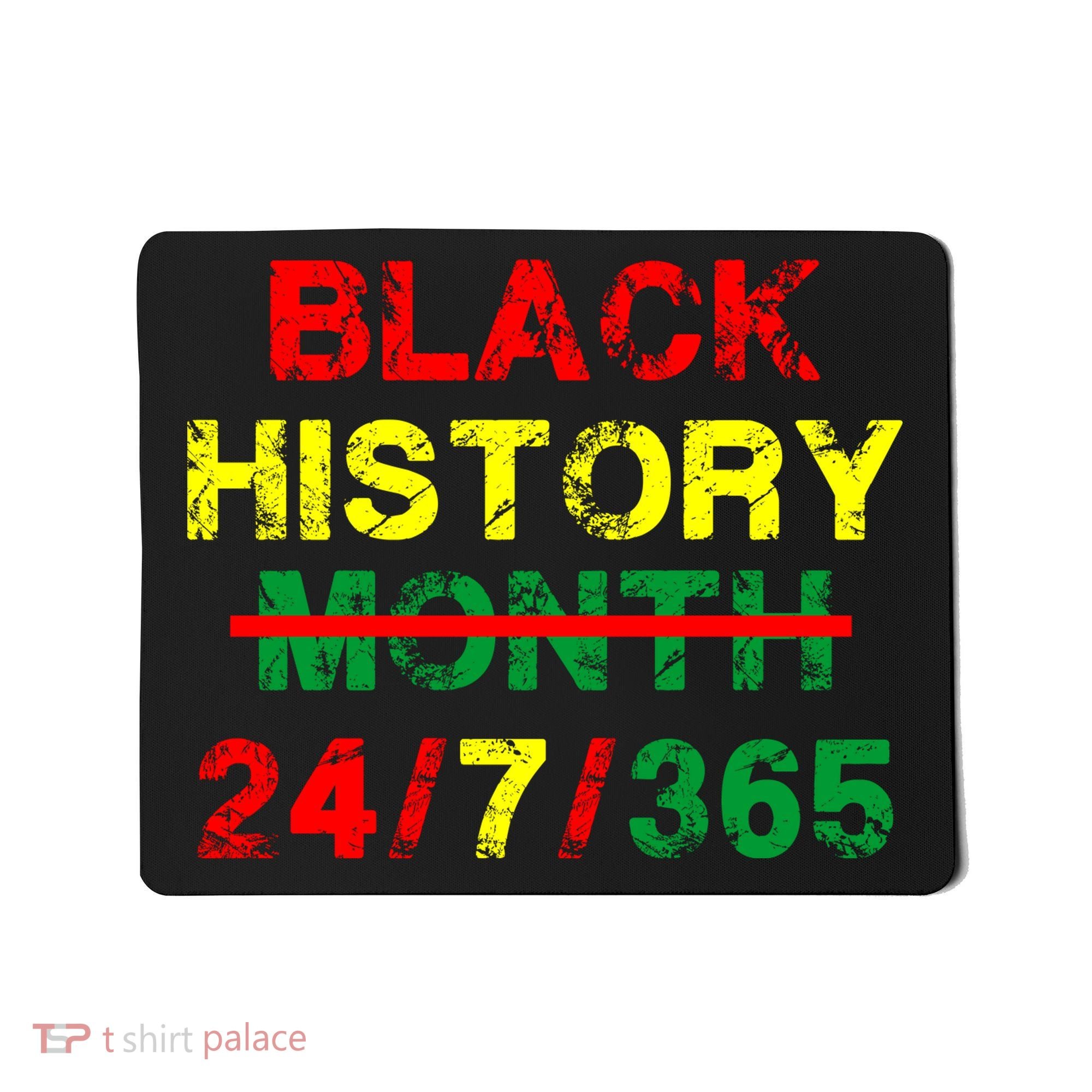 Black History Month 24/7/365 African Melanin Mousepad