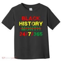 Black History Month 24/7/365 African Melanin Toddler T-Shirt thumb 0
