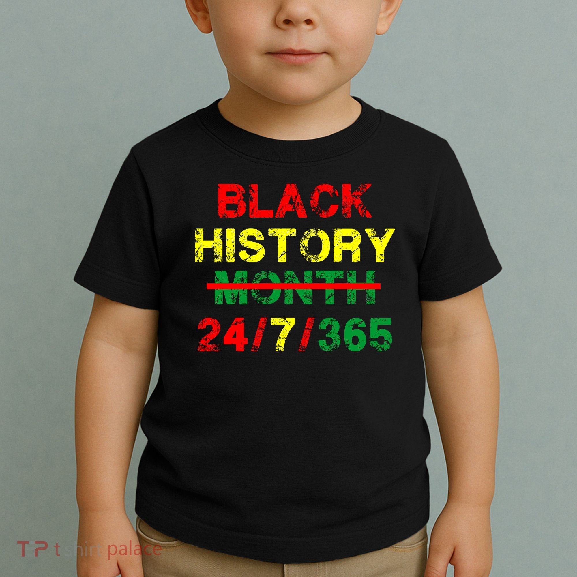 Black History Month 24/7/365 African Melanin Toddler T-Shirt
