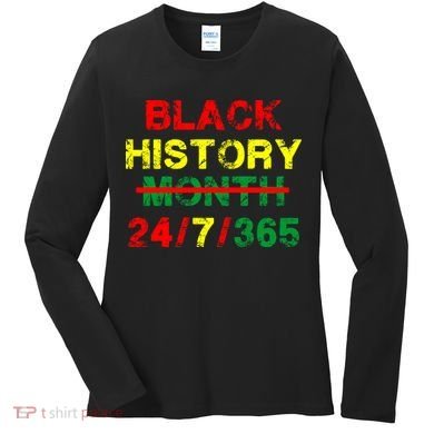 Black History Month 24/7/365 African Melanin Women's Long Sleeve Shirt