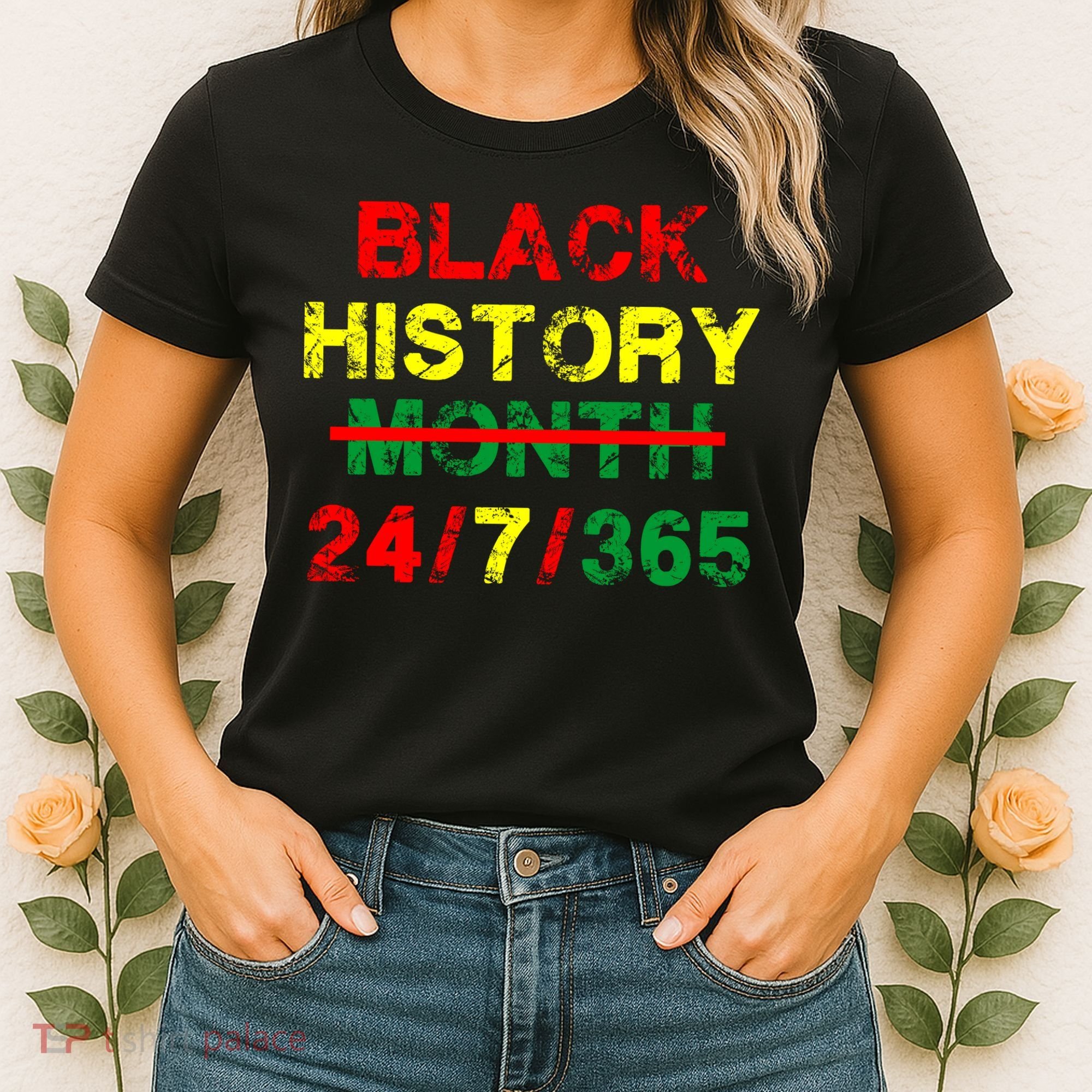 Black History Month 24/7/365 African Melanin Women's T-Shirt