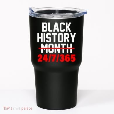 Black History Month All Year Tumbler