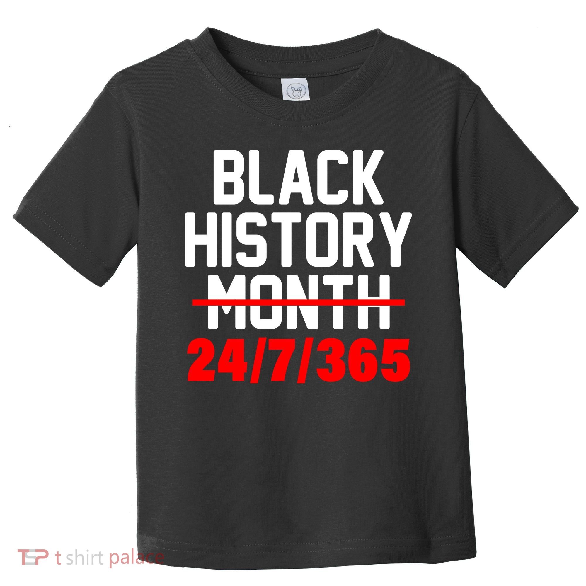 Black History Month All Year Toddler T-Shirt