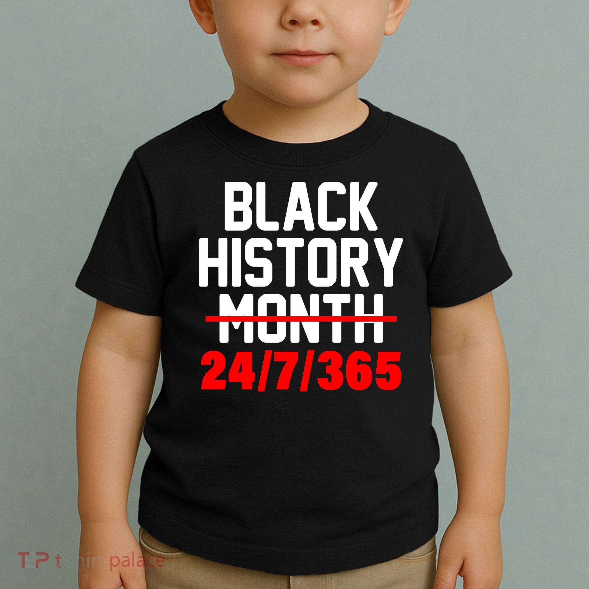 Black History Month All Year Toddler T-Shirt