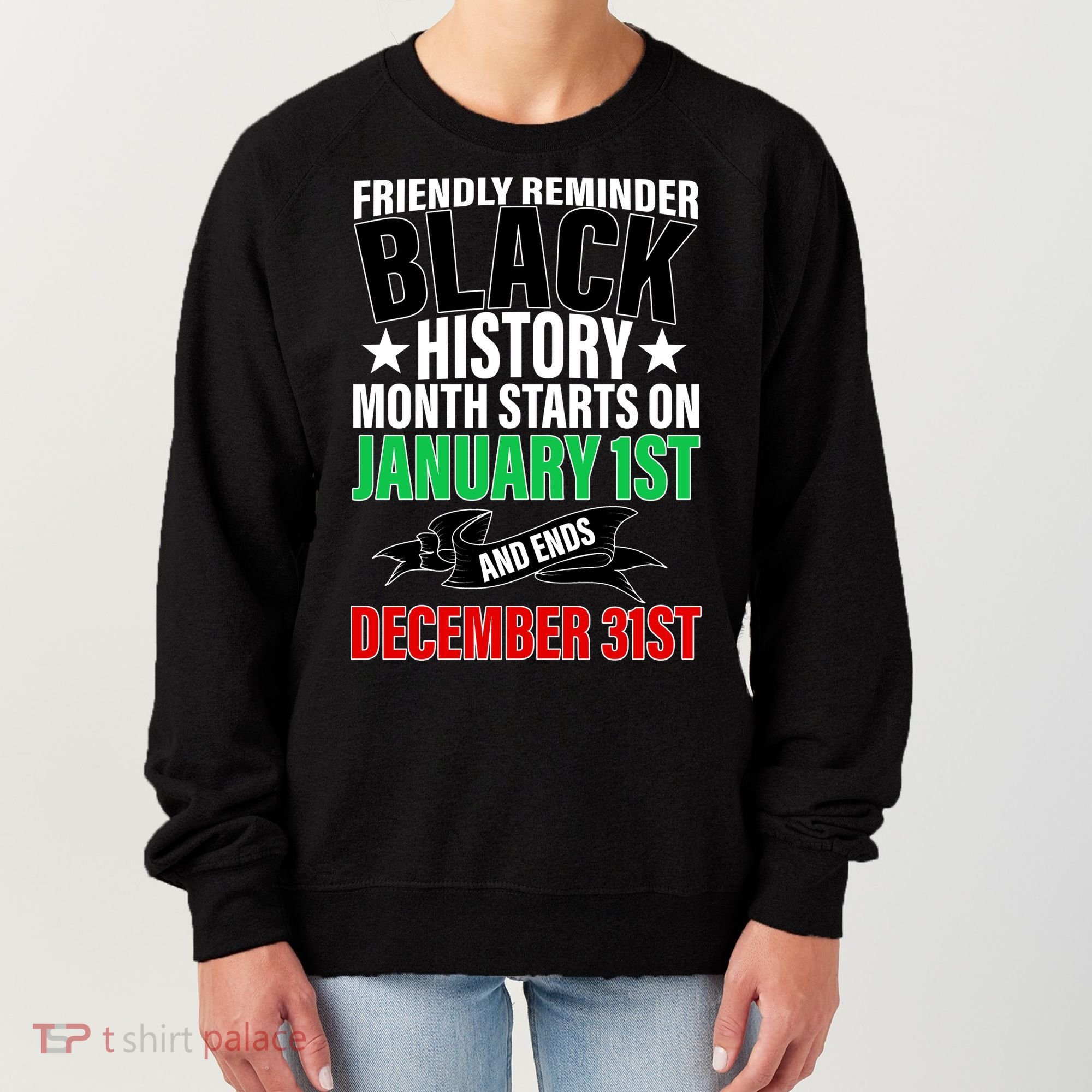Black History Month All Year Long Women's Sweatshirt