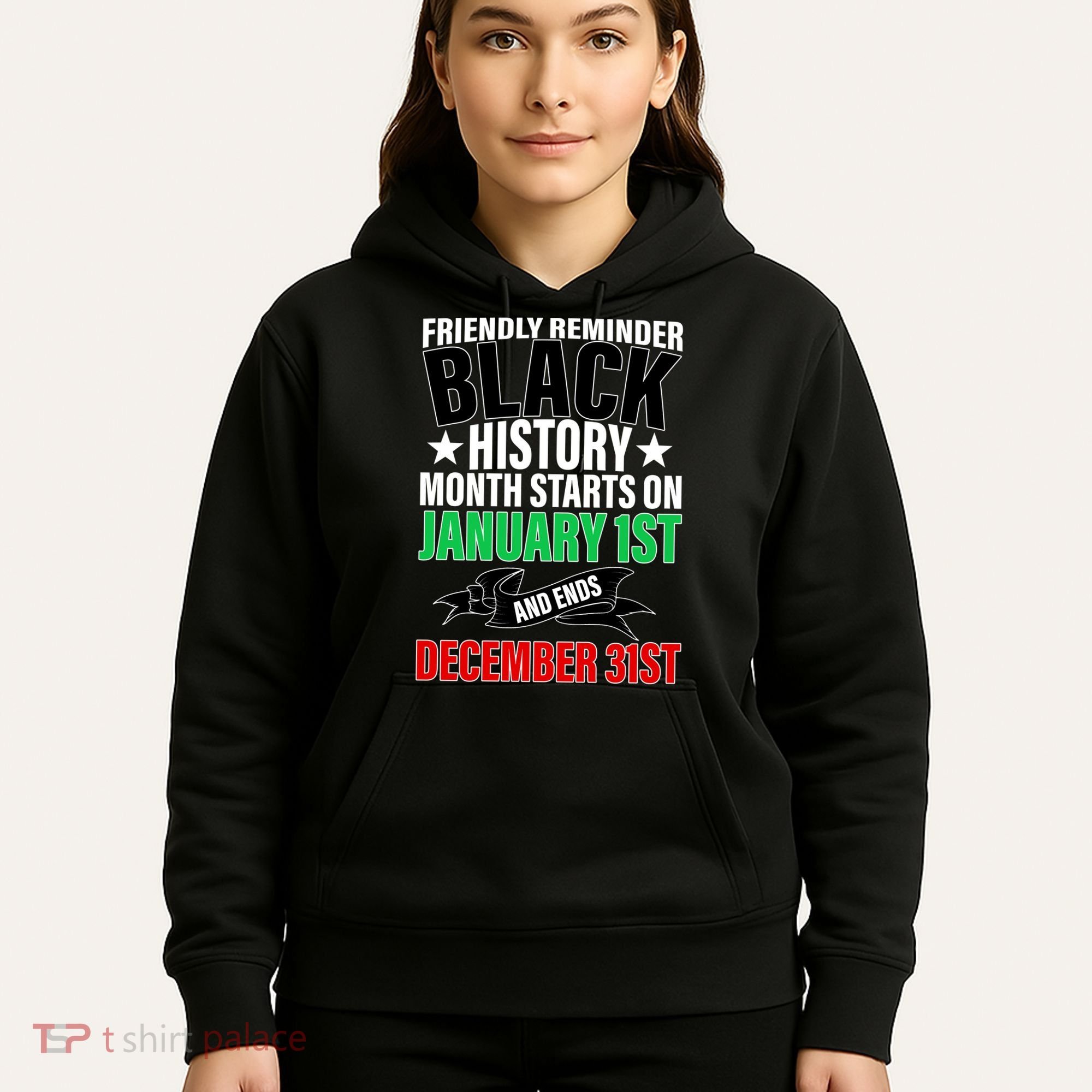 Black History Month All Year Long Hoodie