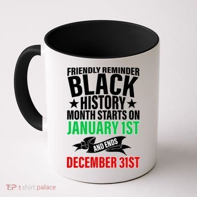 Black History Month All Year Long Coffee Mug