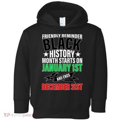Black History Month All Year Long Toddler Hoodie