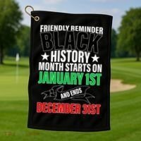 Black History Month All Year Long Golf Towel thumb 1