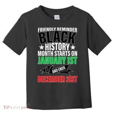 Black History Month All Year Long Toddler T-Shirt