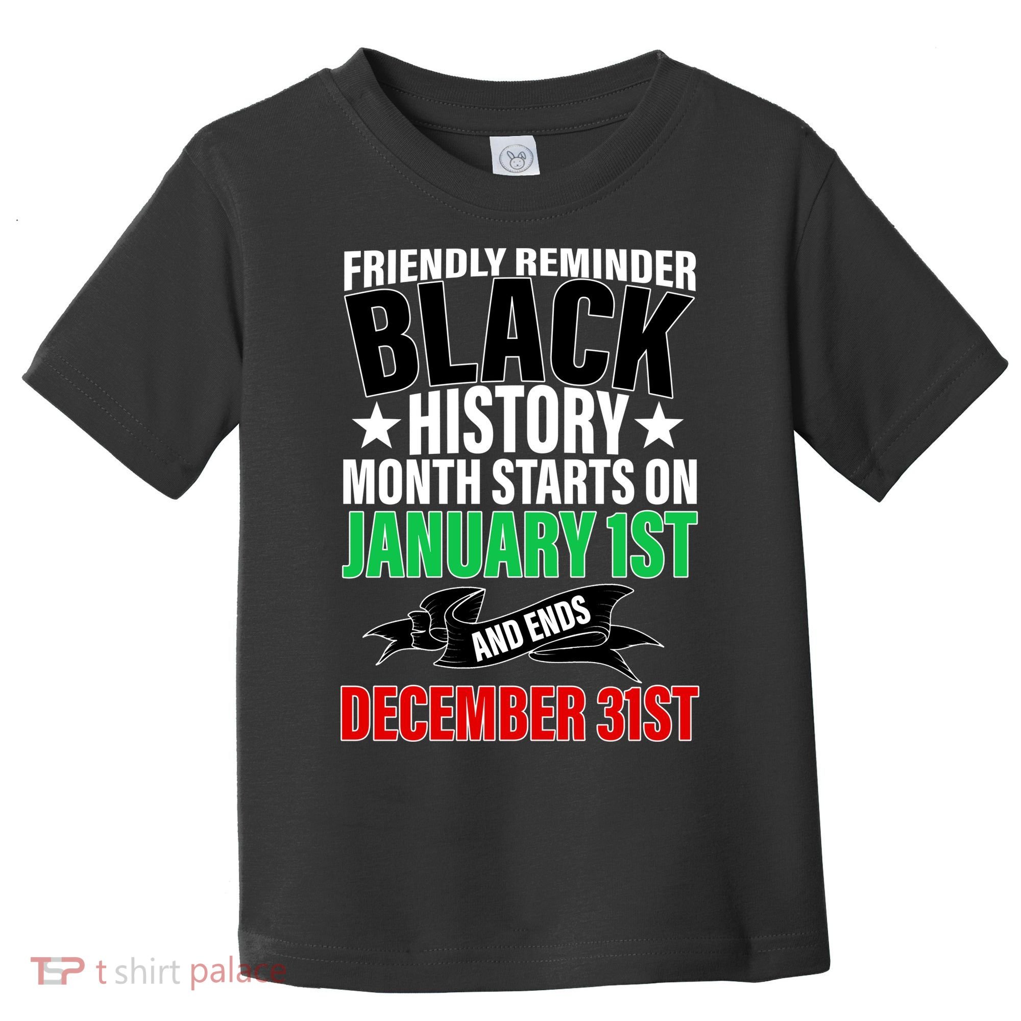 Black History Month All Year Long Toddler T-Shirt