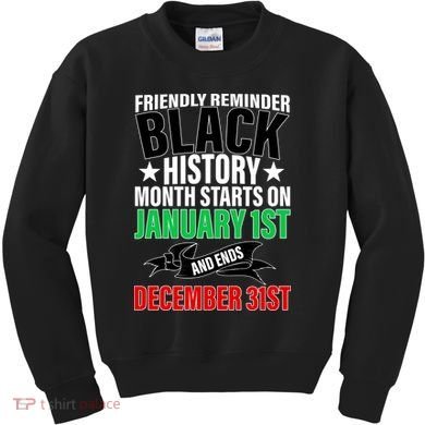 Black History Month All Year Long Kids Sweatshirt