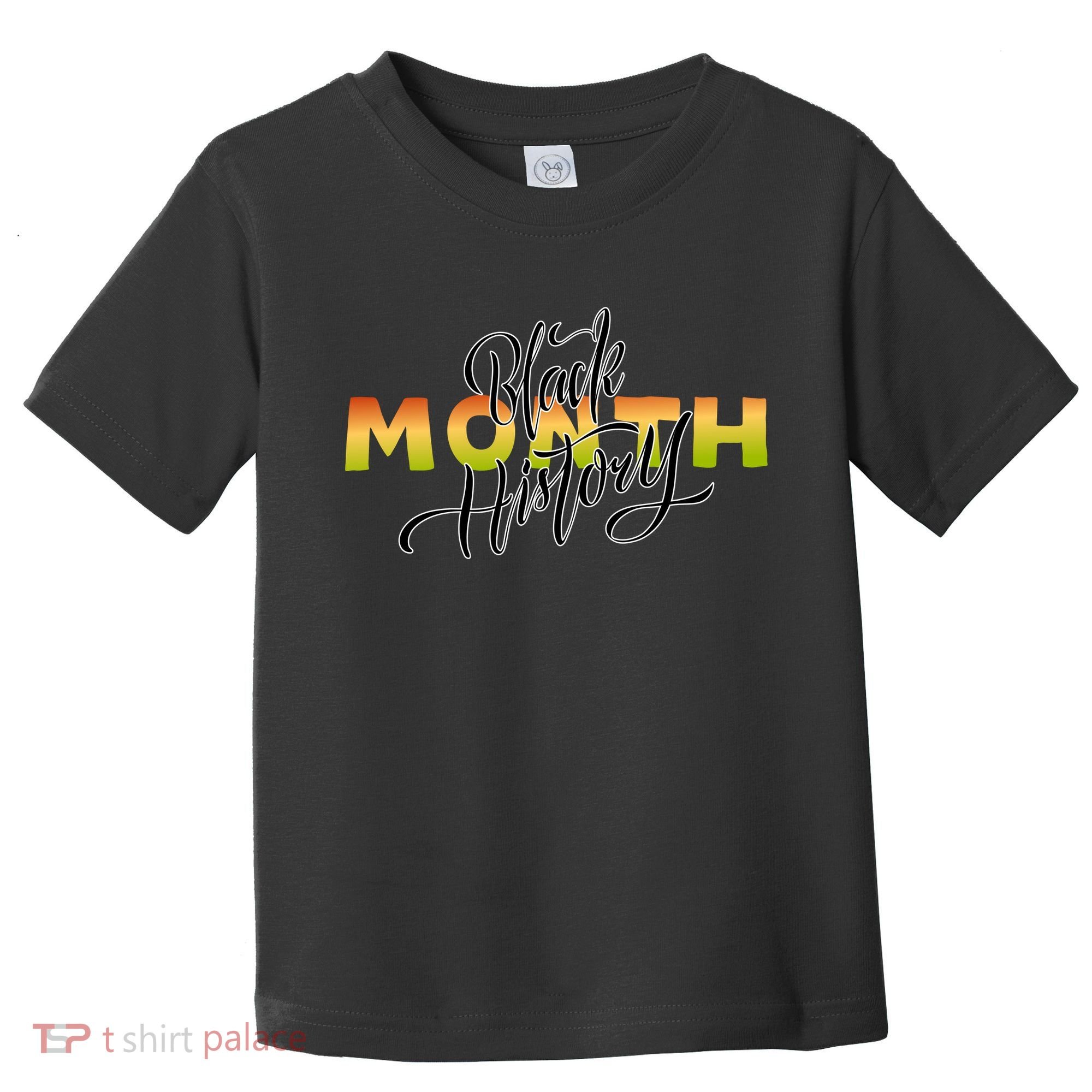 Black History Month February  Toddler T-Shirt