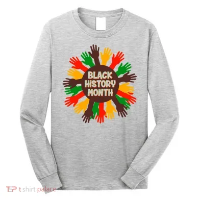 Black History Month Hands Raised Long Sleeve Shirt
