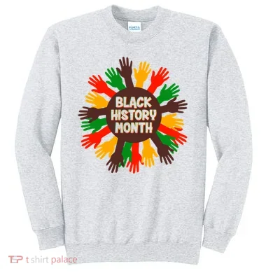 Black History Month Hands Raised  Sweatshirt