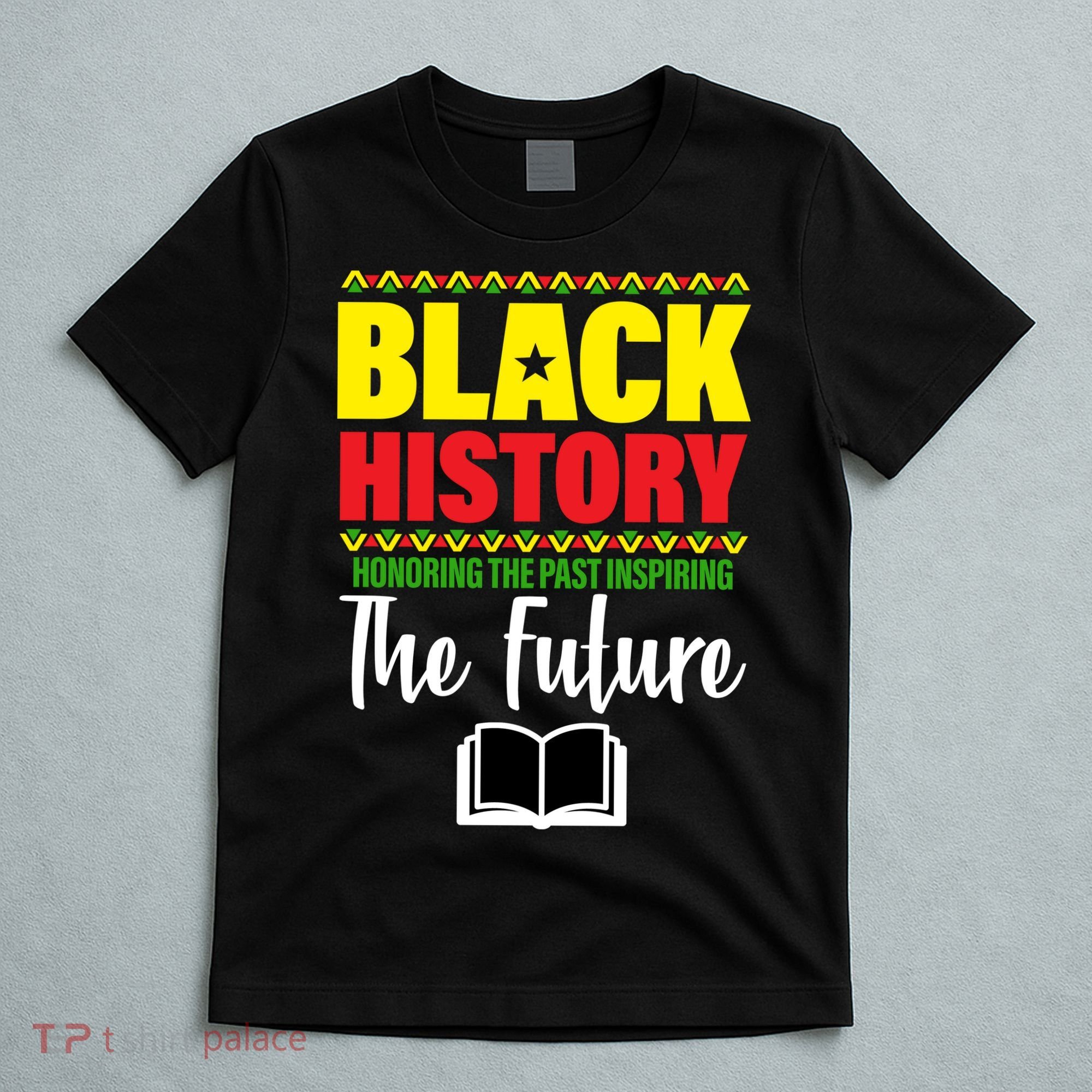 Black History Month Inspiring The Future T-Shirt