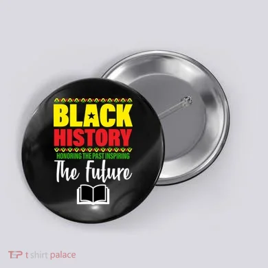 Black History Month Inspiring The Future Button