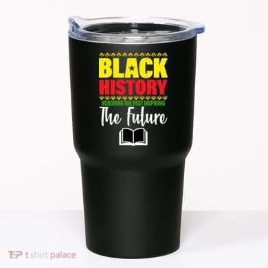 Black History Month Inspiring The Future Tumbler
