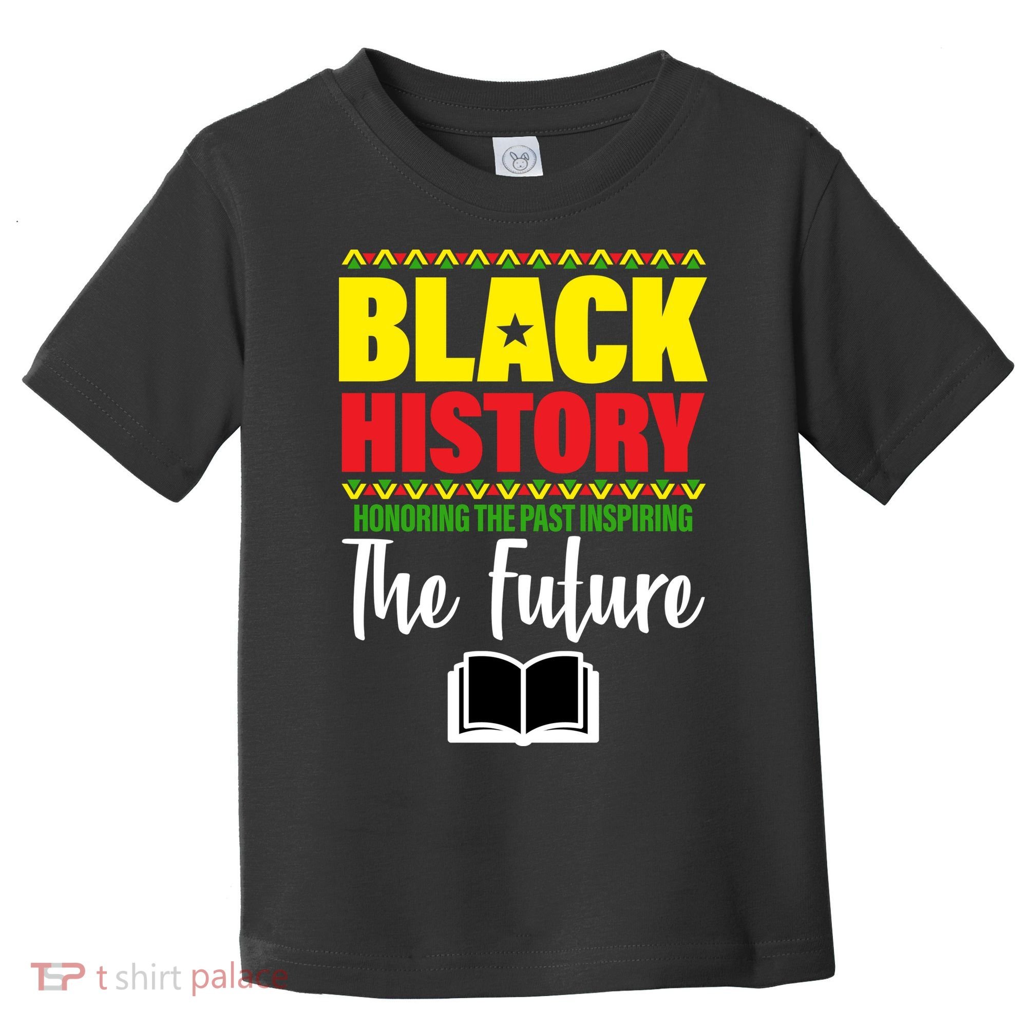 Black History Month Inspiring The Future Toddler T-Shirt