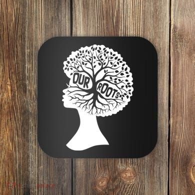 Black History Our Roots Woman Profile Coaster